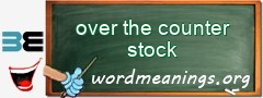 WordMeaning blackboard for over the counter stock